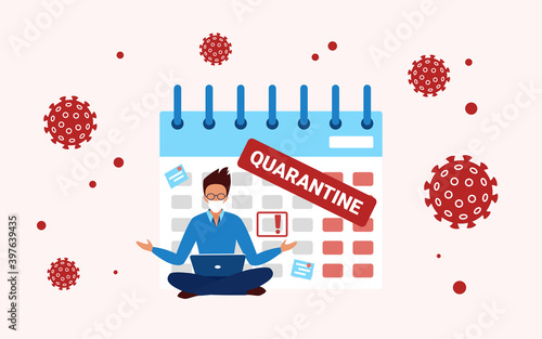Self isolation during coronavirus pandemic quarantine concept vector illustration. Cartoon businessman canceled business plans on calendar planner to prevent infection and spreading virus background