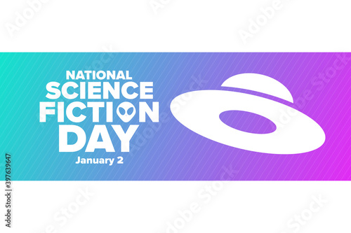 National Science Fiction Day. January 2. Holiday concept. Template for background, banner, card, poster with text inscription. Vector EPS10 illustration.