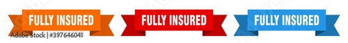 fully insured ribbon. fully insured isolated paper sign. banner