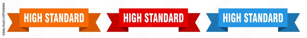 high standard ribbon. high standard isolated paper sign. banner high standard ribbon. high standard isolated paper sign. banner