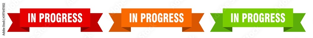 in progress ribbon. in progress isolated paper sign. banner in progress ribbon. in progress isolated paper sign. banner