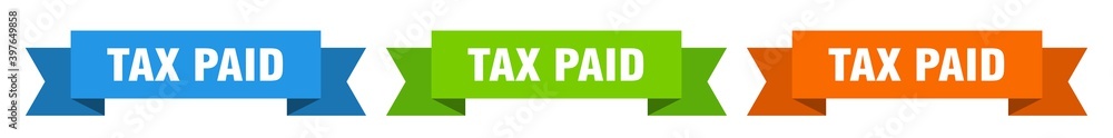 tax paid ribbon. tax paid isolated paper sign. banner tax paid ribbon. tax paid isolated paper sign. banner