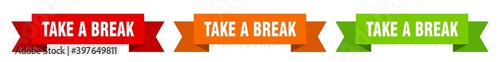 take a break ribbon. take a break isolated paper sign. banner