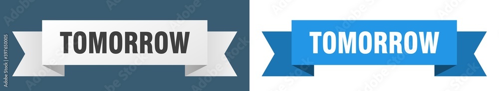 tomorrow ribbon. tomorrow isolated paper sign. banner tomorrow ribbon. tomorrow isolated paper sign. banner