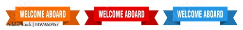 welcome aboard ribbon. welcome aboard isolated paper sign. banner