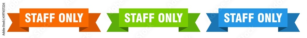 staff only ribbon. staff only isolated paper sign. banner staff only ribbon. staff only isolated paper sign. banner