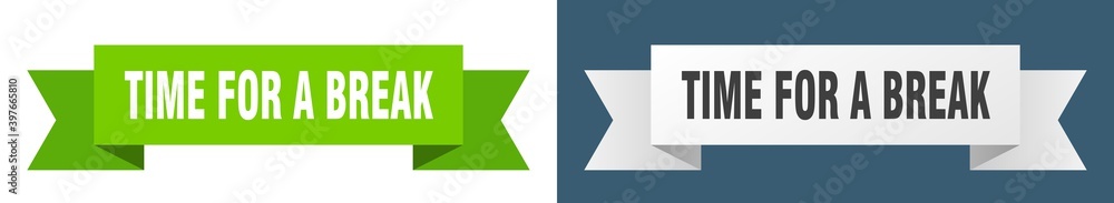 time for a break ribbon. time for a break isolated paper sign. banner