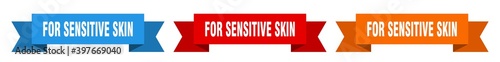 for sensitive skin ribbon. for sensitive skin isolated paper sign. banner