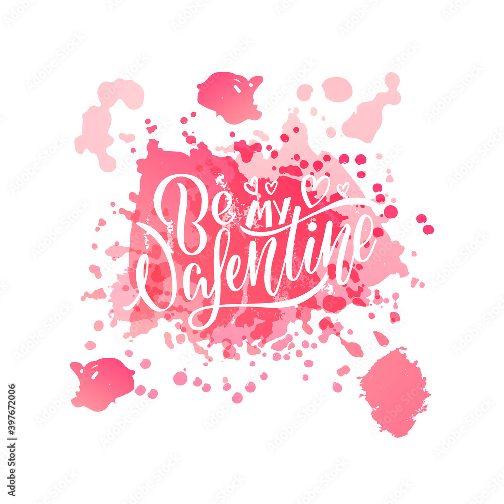 Vector illustration of be my valentine lettering for banner, poster, advertisement, greeting card, postcard, invitation design. Handwritten text for web template or print for St Valentines day 
