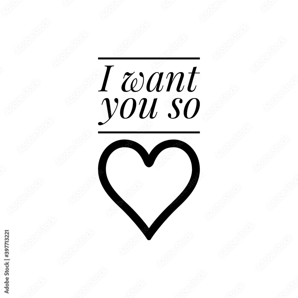 ''I want you so'' Lettering