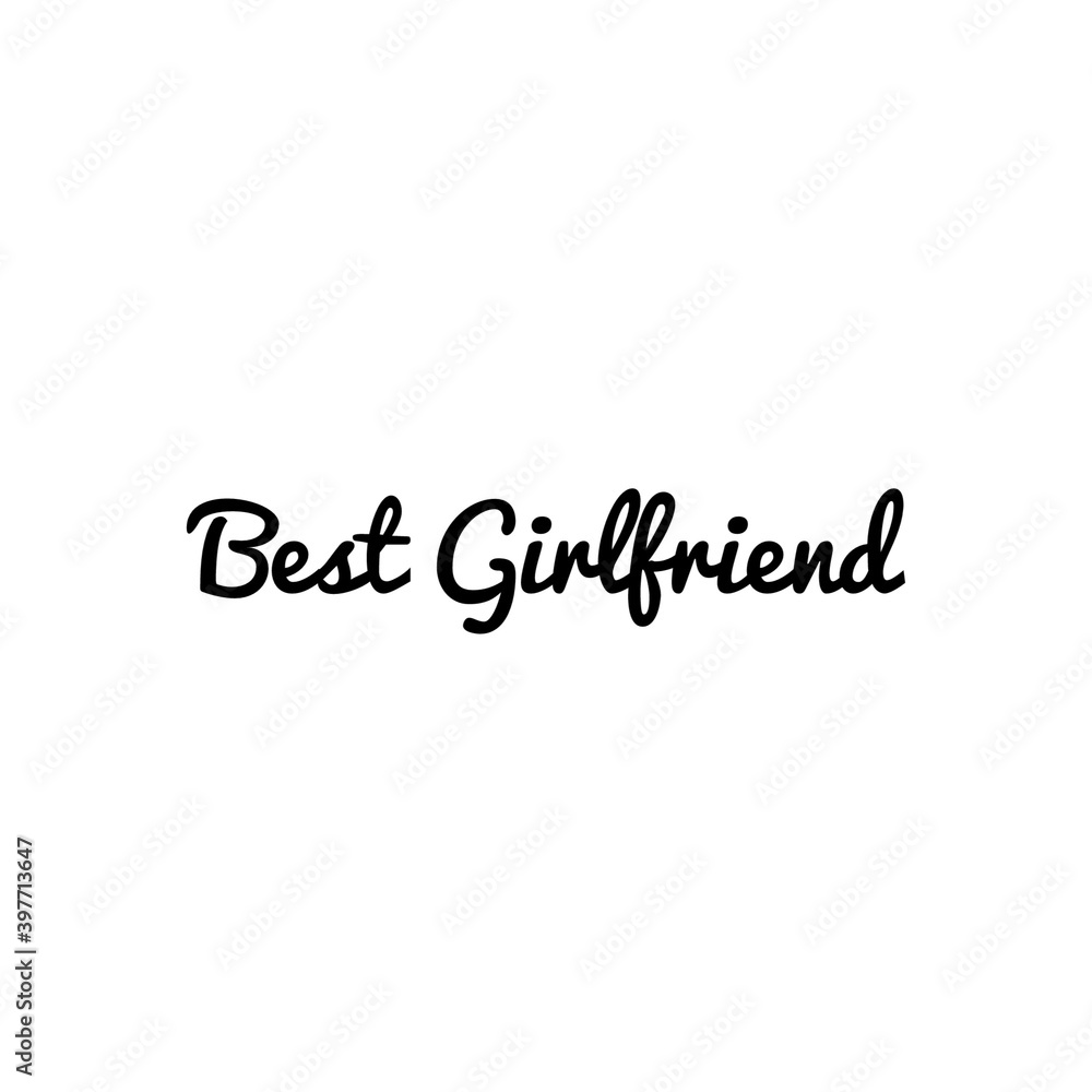 ''Best Girlfriend'' Lettering
