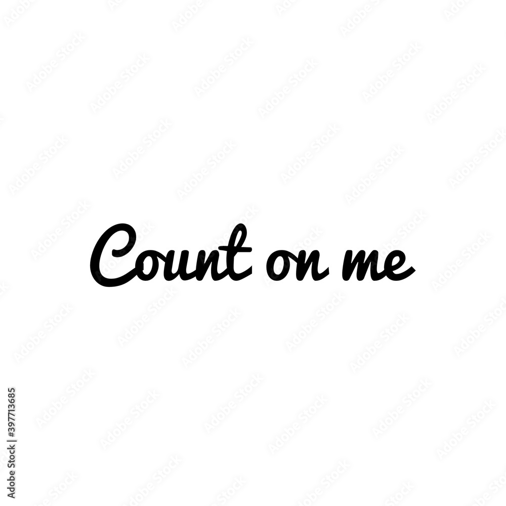 ''Count on me'' Lettering