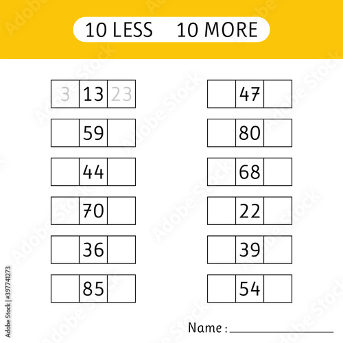 10 less, 10 more. Fill in the missing numbers. Worksheets for kids. Mathematics. Working pages for children