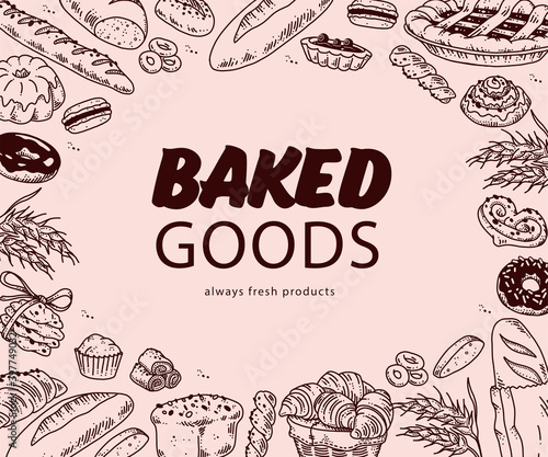 Baked goods advertising design with text place and hand drawn bakery goods background pattern around. Doodle style, vector menu cover illustration. photo
