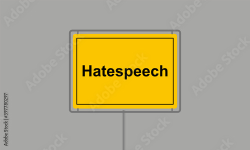 Gelbes Ortsschild mit dem Wort Hatespeech vor grauem Hintergrund