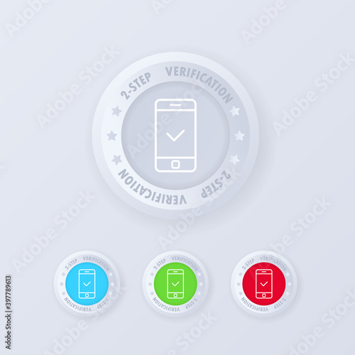 Two step authentication button in 3d style. Two step authentication icon set. Vector illustration