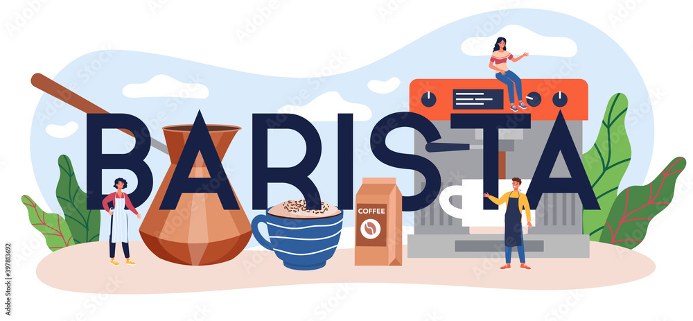 Barista typographic header. Bartender making a cup of hot coffe.