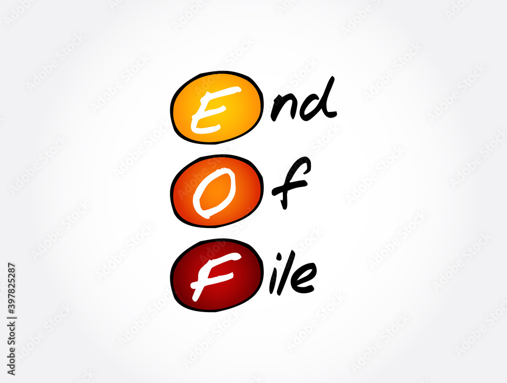 EOF - End Of File acronym, technology concept background EOF - End Of File acronym, technology concept background