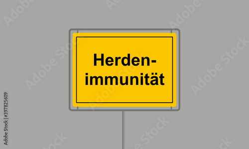 Gelbes Ortsschild mit dem Wort Herdenimmunität vor grauem Hintergrund