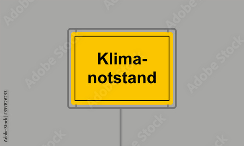 Gelbes Ortsschild mit dem Wort Klimanotstand vor grauem Hintergrund