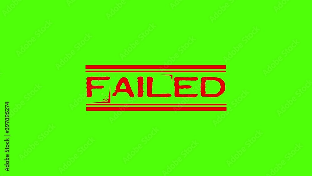 failed red stamp motion animation on green background. failed red stamp motion animation on green background.