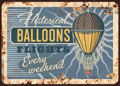 Air balloons flights rusty plate, vector aerostat vintage rust tin sign, historical flights retro poster. Air voyage, flying adventure every weekend, extreme entertainment. Balloon travel grunge card