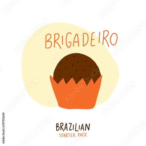 Brigadeiro. Chocolate Fudge. Brazilian Portuguese Hand Lettering Calligraphy with drawings. Brazilian Starter Pack. Vector.