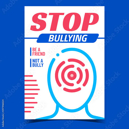 Stop Bullying Creative Promotion Poster Vector. Bullying Social Problem Of Humanity, Sad Human On Advertising Banner. Negative Relationship And Conflict Concept Template Style Color Illustration