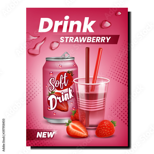 Strawberry Drink Creative Promo Banner Vector. Soda Drink Blank Bottle, Cup With Sweet Beverage And Straws, Water Drops And Ripe Berries On Advertise Poster. Style Concept Template Illustration