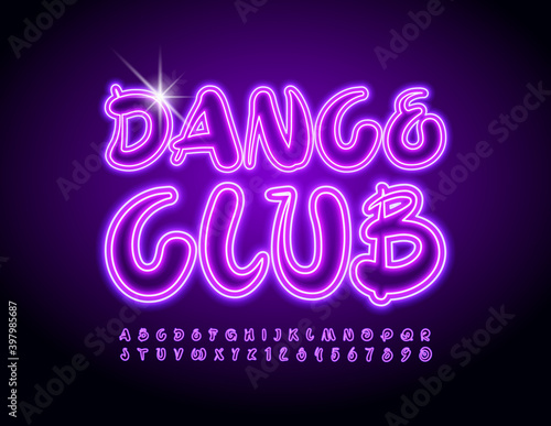 Vector bright banner Dance Club. Artistic Violet Font. Glowing Neon Alphabet Letters and Numbers set