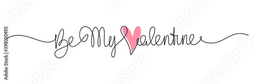 Be My Valentine handwritten lettering. Continuous line drawing text design. Vector illustration