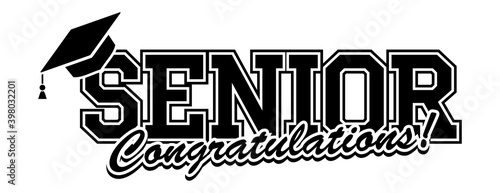 Senior Class greeting, invitation card. Text for graduation design, congratulation event, T-shirt, party, high school or college graduate. Vector on transparent background