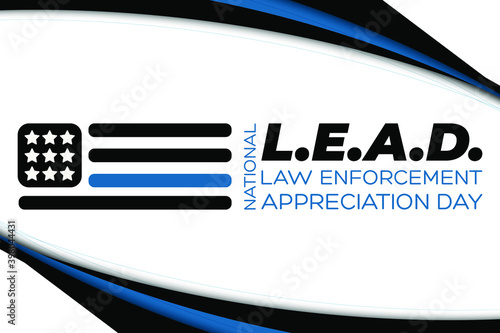 NATIONAL LAW ENFORCEMENT APPRECIATION DAY (L.E.A.D.). January 9. Poster, card, banner, background, T-shirt design. Vector ilustration. EPS 10