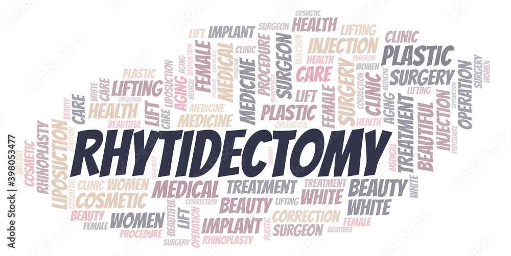 Rhytidectomy typography word cloud create with the text only. Type of plastic surgery