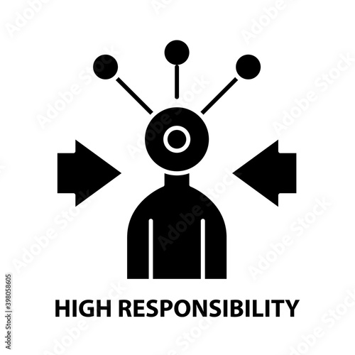 high responsibility icon, black vector sign with editable strokes, concept illustration