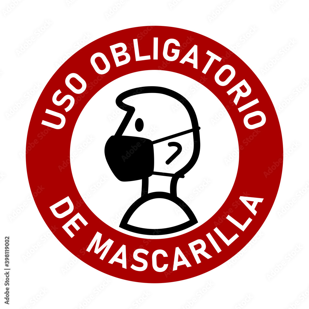 Uso Obligatorio De Mascarilla ("It is Mandatory to Wear a Face Mask" in
