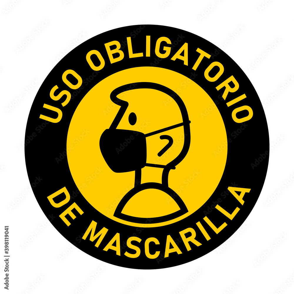 Uso Obligatorio De Mascarilla ("It is Mandatory to Wear a Face Mask" in