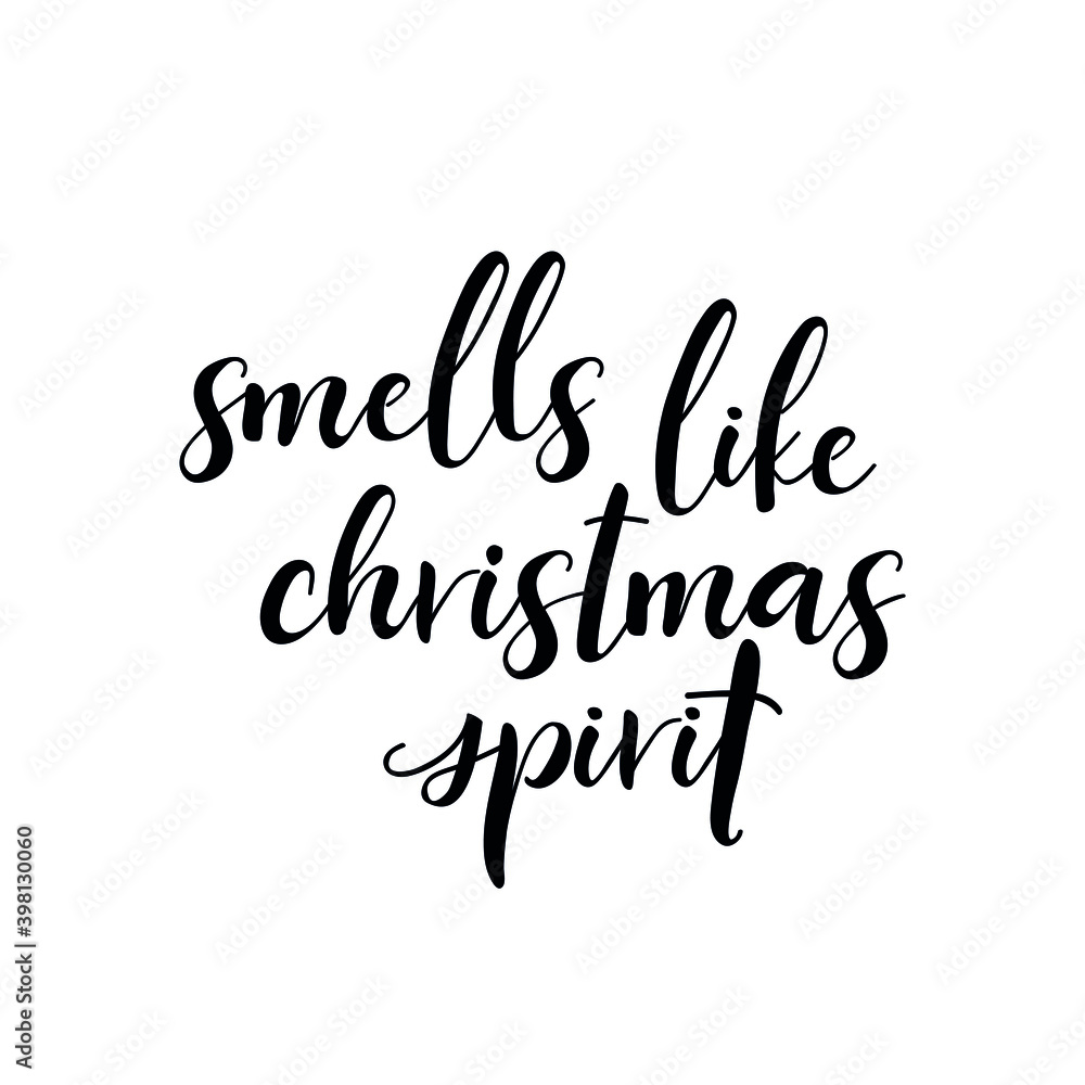 Smells like christmas spirit. Vector illustration. Christmas lettering. Ink illustration. t-shirt design.