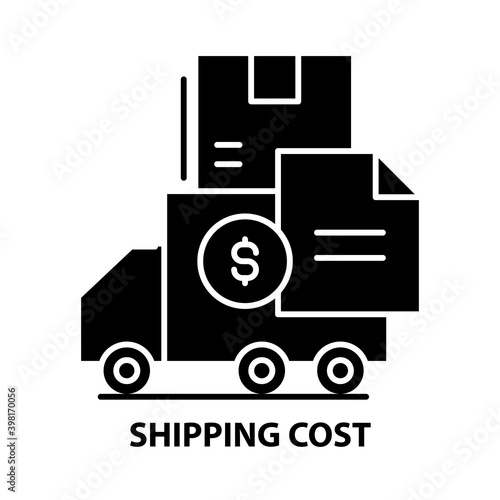shipping cost icon, black vector sign with editable strokes, concept illustration