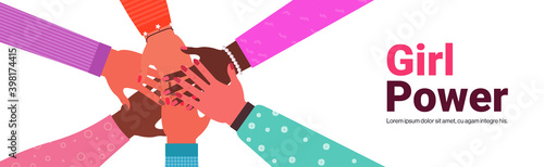 hands of mix race group of women putting together female empowerment movement girl power union of feminists concept horizontal copy space vector illustration