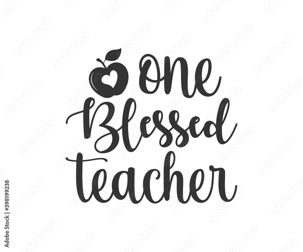 One blessed teacher. school T-shirt design, Teacher gift, School T-shirt vector, Teacher Shirt vector, typography T-shirt Design

