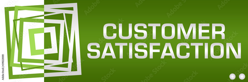 Customer Satisfaction Green Borders Left Text Customer Satisfaction Green Borders Left Text