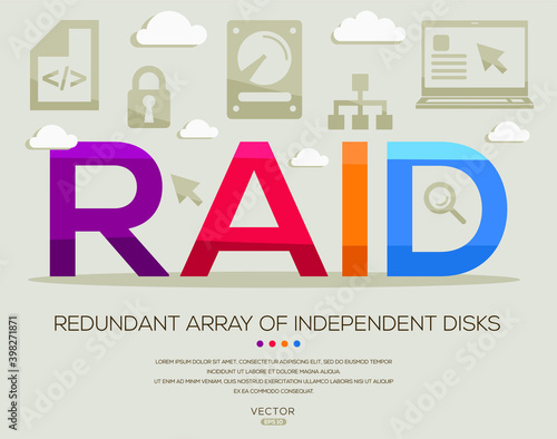 RAID mean (Redundant Array of Independent Disks) Computer and Internet acronyms ,letters and icons ,Vector illustration.
