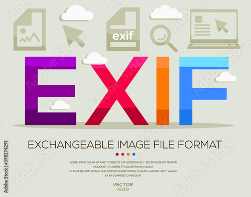 EXIF mean (Exchangeable Image File Format) Computer and Internet acronyms ,letters and icons ,Vector illustration.
