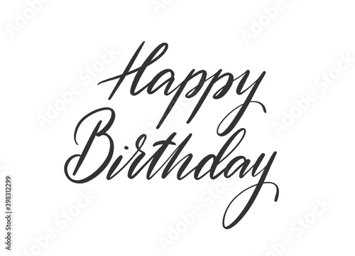 Happy Birthday lettering for greeting card. Hand-drawn phrase for congratulation and celebrating. Template for banner  poster  prints  label  badge  sticker. Hand written sign typography. Vector.