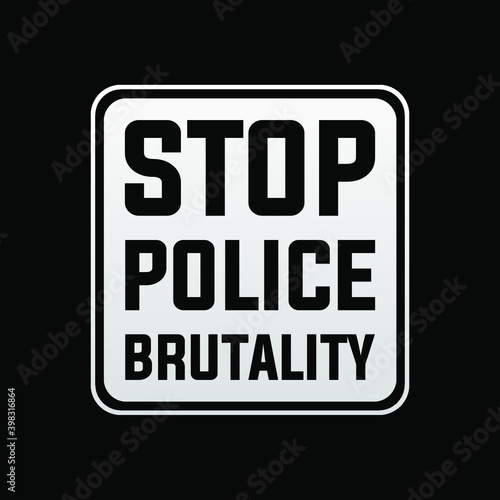 Stop police brutality Black lives matter modern banner, sign, design concept, social media post, template on a black background. 