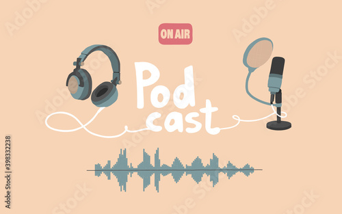 Vector illustration for the screensaver of podcasts, audio streams, radio. Studio microphone on a stand, headphones, sound track, on air. Hand-drawn style, pastel colors. For a podcast blog.