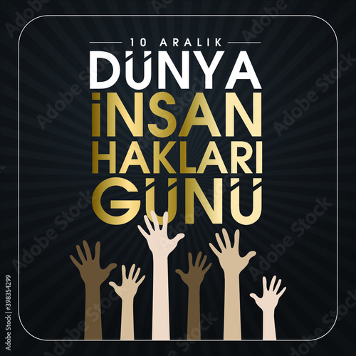 10 aralık dünya insan hakları günü Translation: 10 december international human rights day.