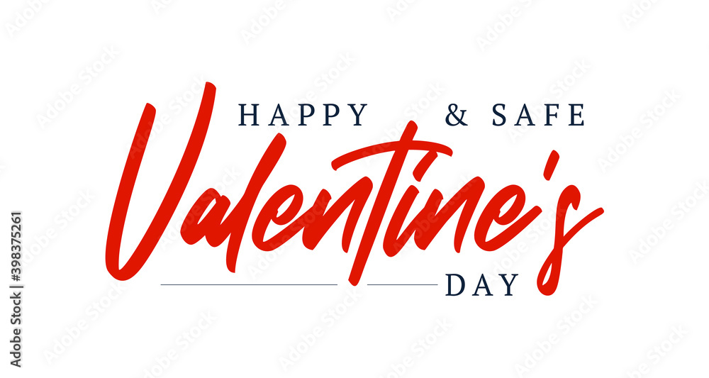 Happy and safe Valentines Day. Vector illustration isolated on white background. Hand drawn text lettering for Valentines Day greeting card. Calligraphic design for print cards, banner, poster