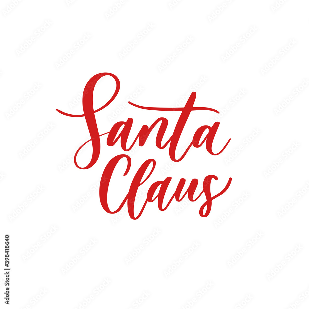 Santa Claus hand letterng inscription. Santa Claus hand letterng inscription.